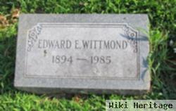 Edward E Wittmond