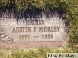 Austin P. Morley