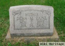 Dema M. Raine