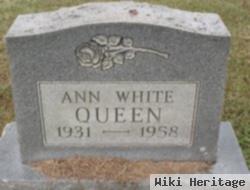 Ann White Queen