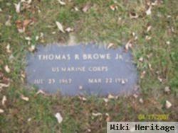 Thomas R Browe, Jr