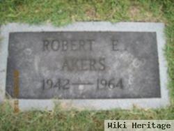 Robert E. Akers