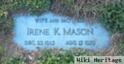 Irene K Mason