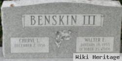 Walter E Benskin, Iii