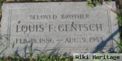 Louis F Gentsch