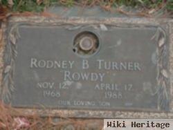 Rodney B "rowdy" Turner