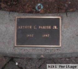 Arthur L Parish, Jr