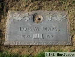 Lois M Mays