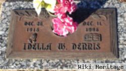 Idella W Dennis