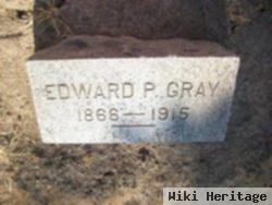 Edward P. Gray