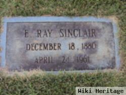 E. Ray Sinclair