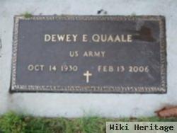 Dewey E Quaale