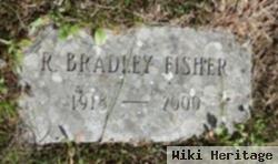 R. Bradley Fisher