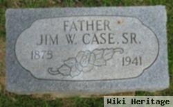 James William "jim" Case, Sr