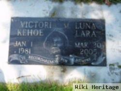 Victoria Marie "vickie" Kehoe Luna