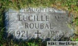 Lucille M Roubal