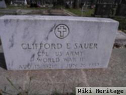 Clifford E Sauer