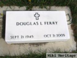 Douglas L Ferry