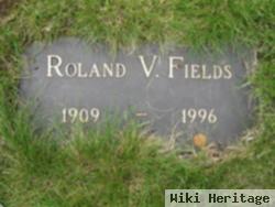 Roland V Fields