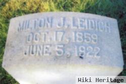 Milton J Leidich