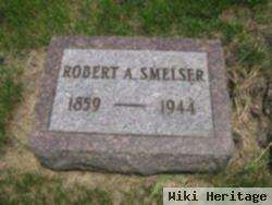 Robert A. Smelser