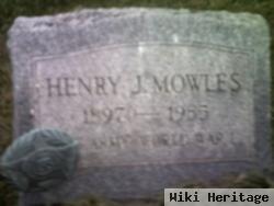 Henry J. Mowles