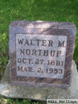 Walter M. Northup