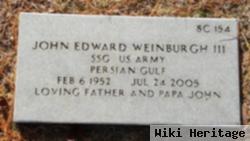 John Edward Weinburgh, Iii