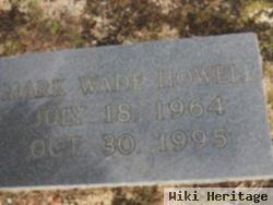 Mark Wade Howell