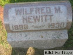 Wilfred M Hewitt