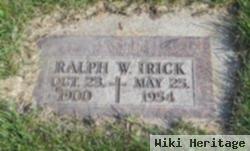 Ralph W Irick