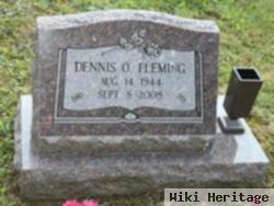 Dennis O. Fleming