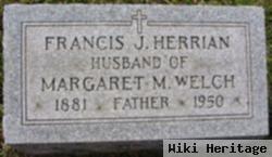 Francis J Herrian