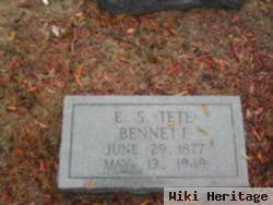 E. S. "tete" Bennett