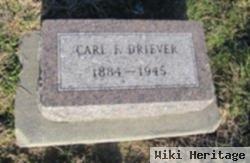 Carl F Driever