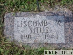 Liscomb W. "l. W." Titus