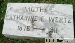 Catharine E Wertz