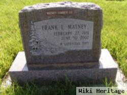 Frank L Matney