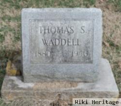 Thomas S Waddell