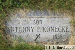 Anthony F. Konecke