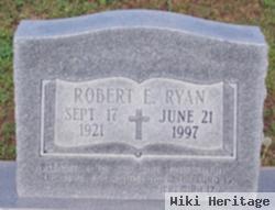 Robert E Ryan