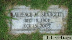 Laurence M. Shadgett