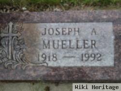 Joseph A Mueller