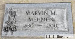 Marvin M Mehmen