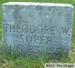 Theodore W Soper