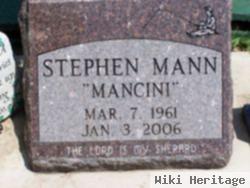 Stephen "mancini" Mann