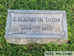 S. Elizabeth Tator
