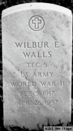 Wilbur E Walls