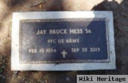 Jay Bruce Hess, Sr