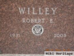 Robert E Willey